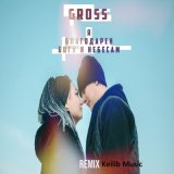 Скачать Gross - Я благодарен богу и небесам (Keilib Music Remix)