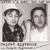 Скачать Сергей Арутюнов - After I'm Gone You Can Go (Housemad Remix)