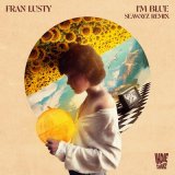 Скачать Fran Lusty, Seawayz - I'm Blue (Seawayz Remix)