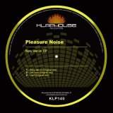 Скачать Pleasure Noise - Sexy Like Us (Original mix)