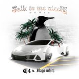 Скачать C4, blago white - Talk to Me Nicely (Remix)