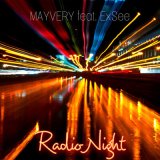 Скачать Mayvery, ExSee - Radio Night (DolzhenkovS Remix)