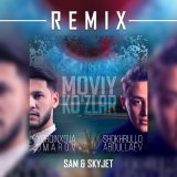 Скачать Шохрулло Абдуллаев, Sam, Skyjet, Ёркинхужа Умаров - Moviy Ko'zlar (Sam & Skyjet Remix)